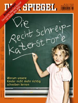 Der Spiegel: Rechtschreipkaterstrofe.